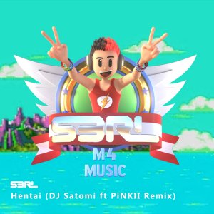 Hentai (DJ Satomi ft PiNKII Remix) - S3RL