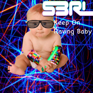 Keep On Raving Baby Fan Cover Art