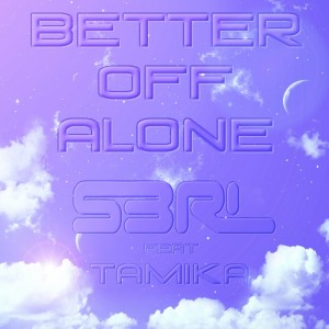 Better Off Alone-BIG