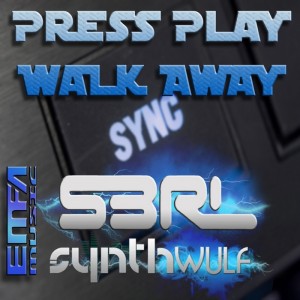 Press Play Walk Away-BIG